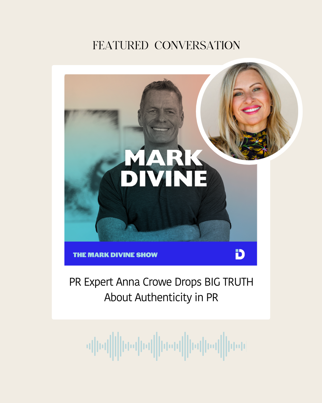 PR Expert Anna Crowe Drops BIG TRUTH About Authenticity in PR