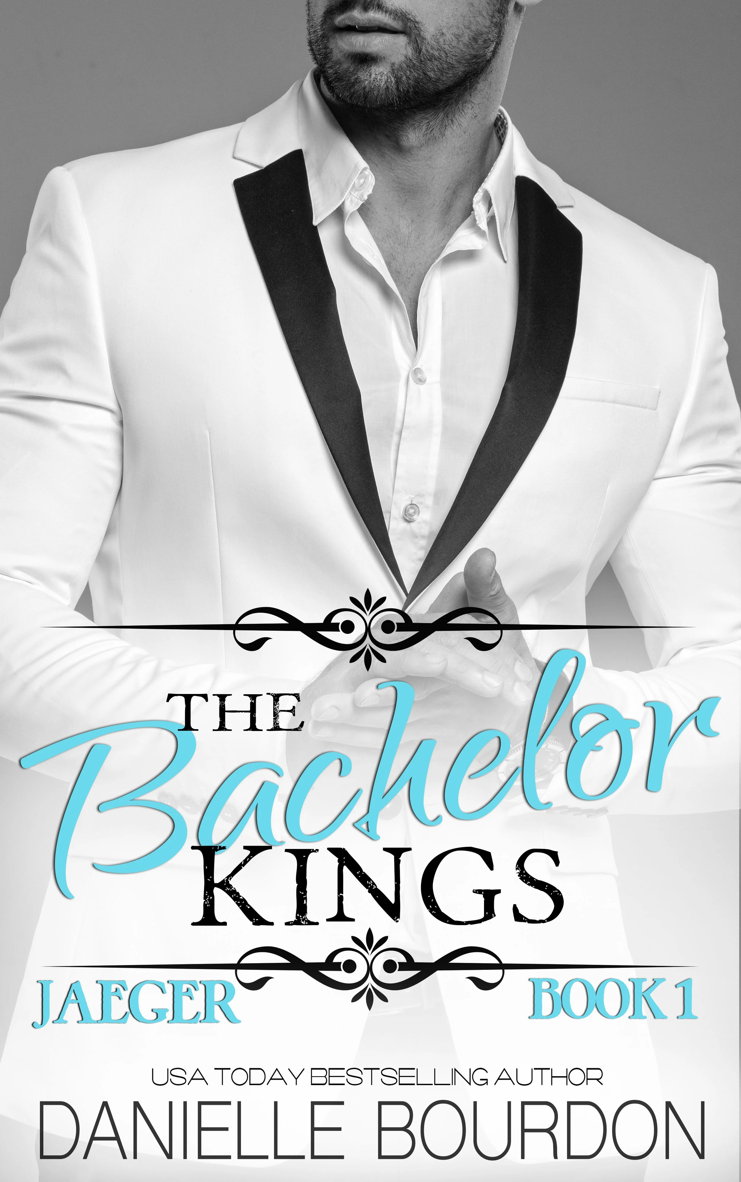 Book cover for 'The Bachelor Kings' by Danielle Bourdon, featuring a man in a tuxedo with a black bow tie, fitting for a romance novel.