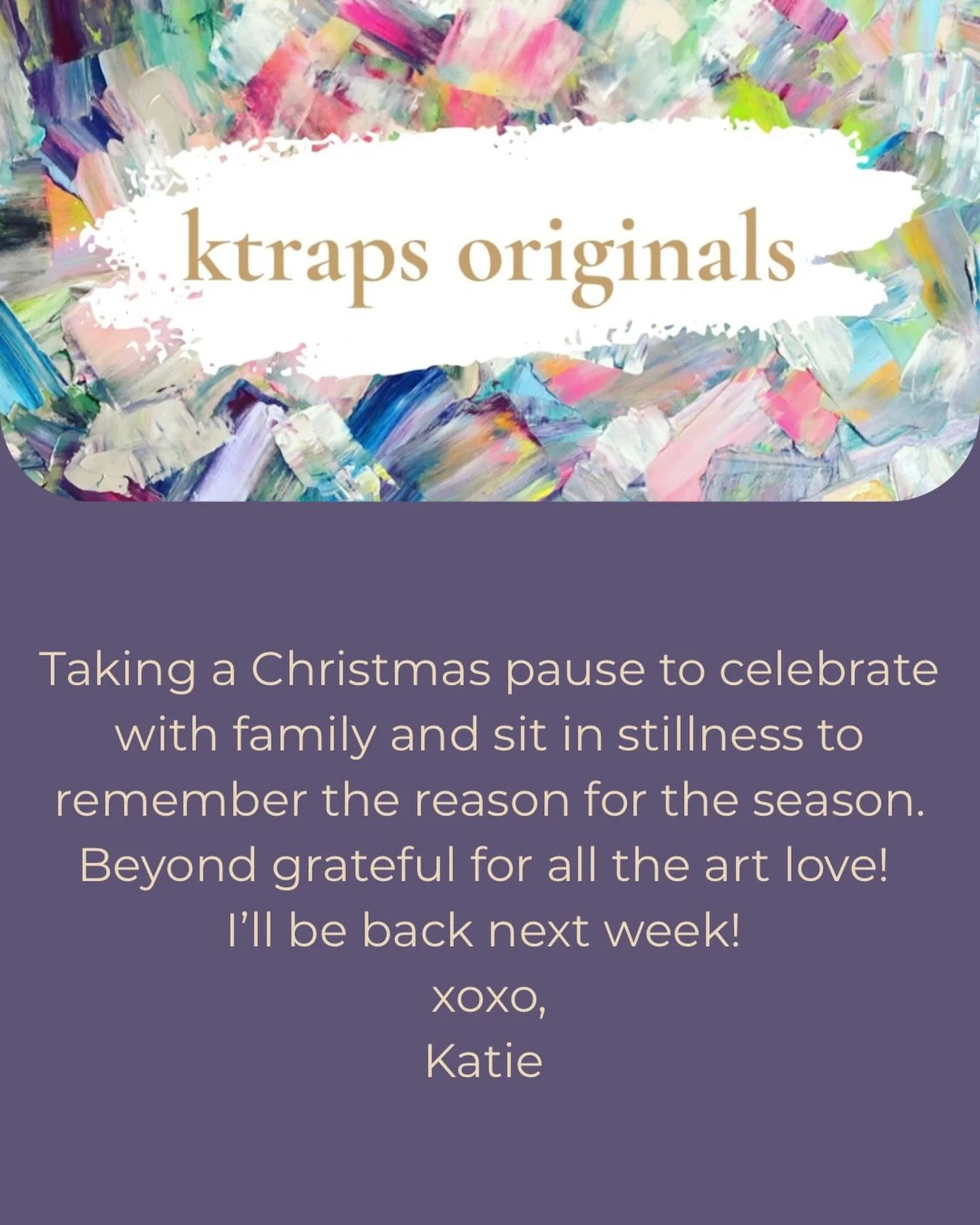 I will return the week of December 29th!