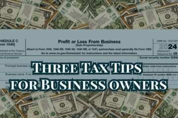 Three Tax Tips for Business Owners in 2025