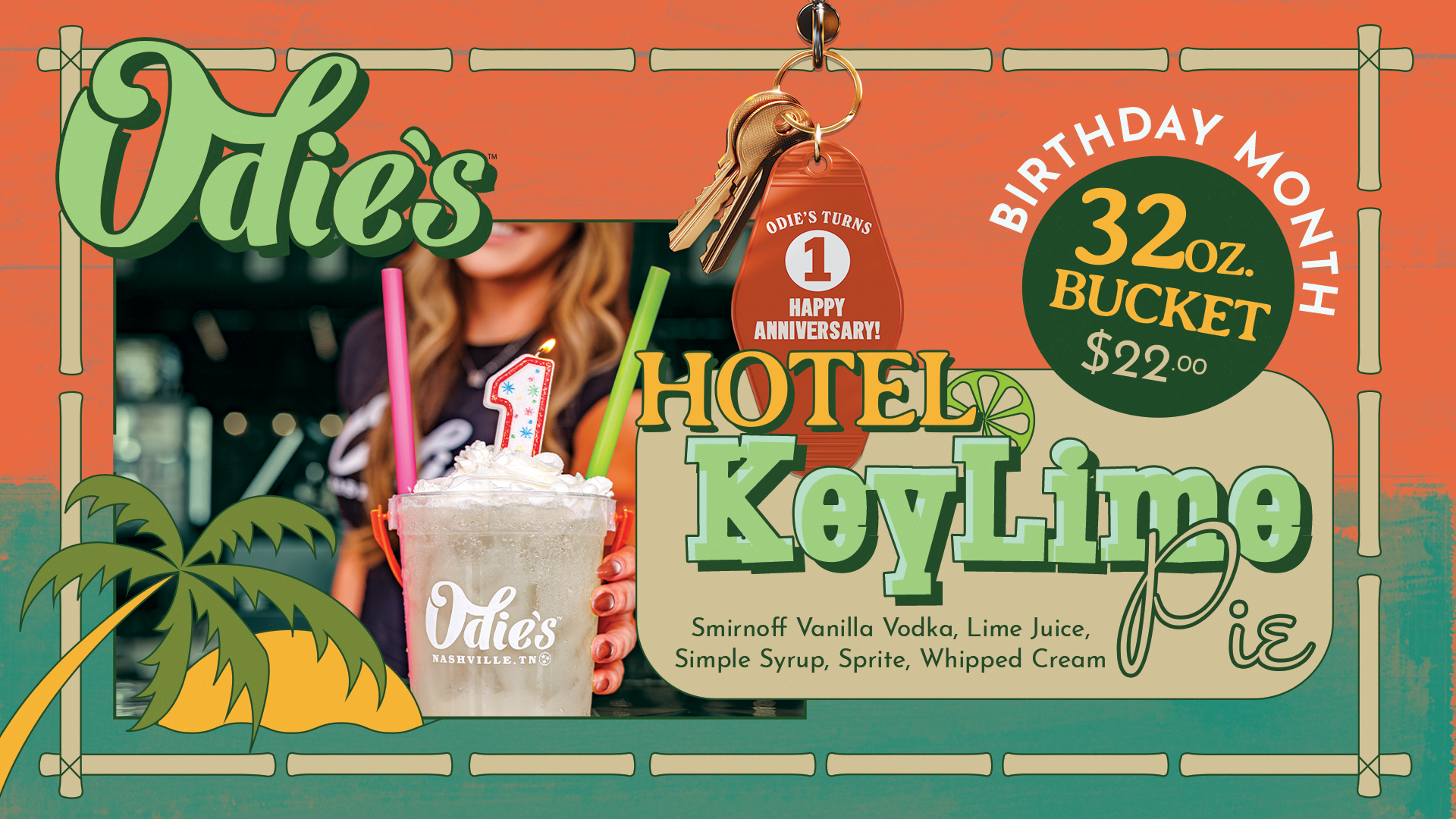 A colorful advertisement for an adult beverage named 'Hotel Key Lime' featuring a tropical theme with a palm tree and island illustration, a woman holding a key lime flavored drink with a lit candle shaped like the number one, and text promoting a 32-ounce bucket at Otie's restaurant, priced at $22. The ad celebrates Otie's 1st anniversary with a tag that says 'Odie's Turns 1, Happy Anniversary!'