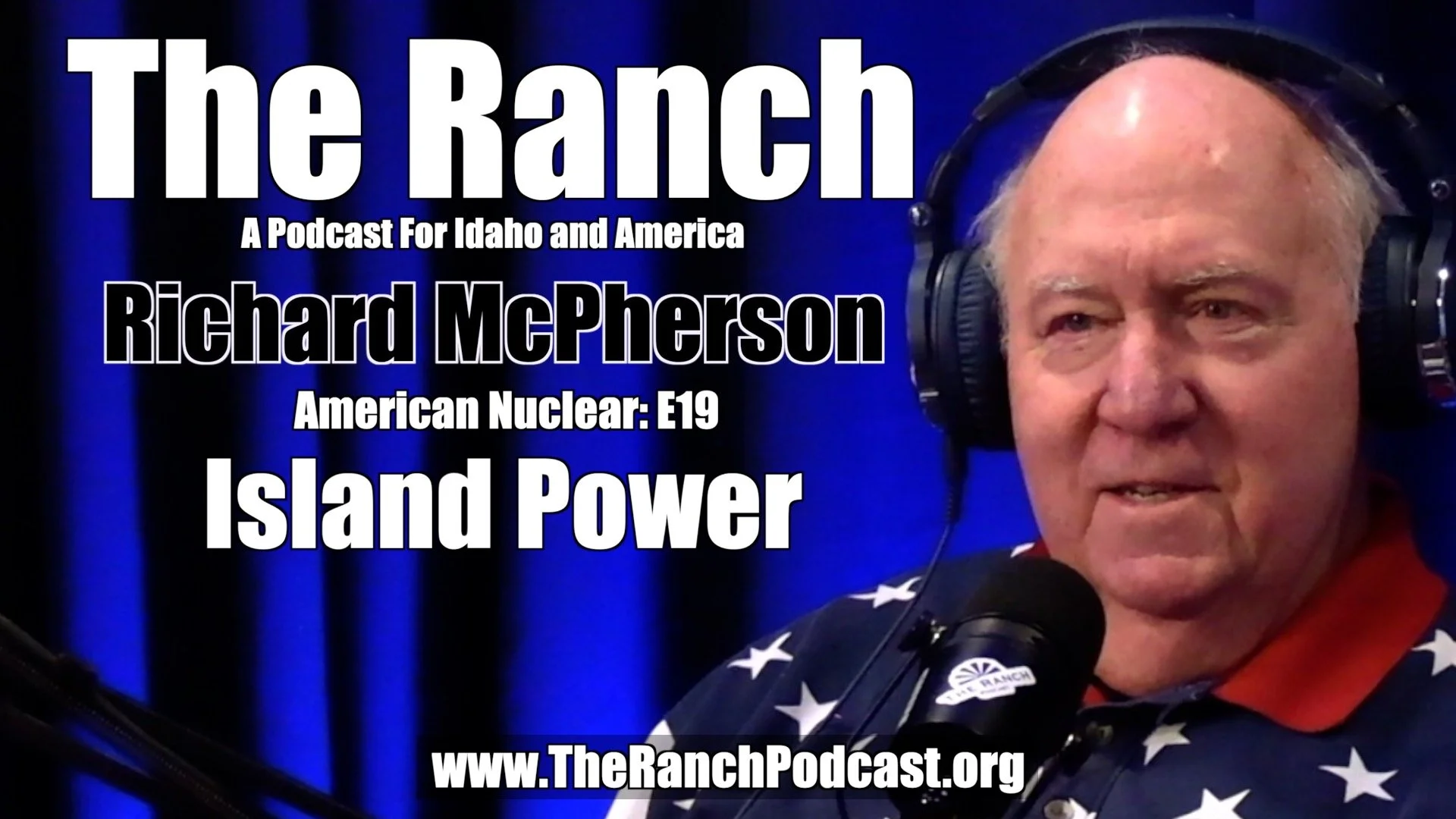 American Nuclear: E19 Island Power with Richard McPherson