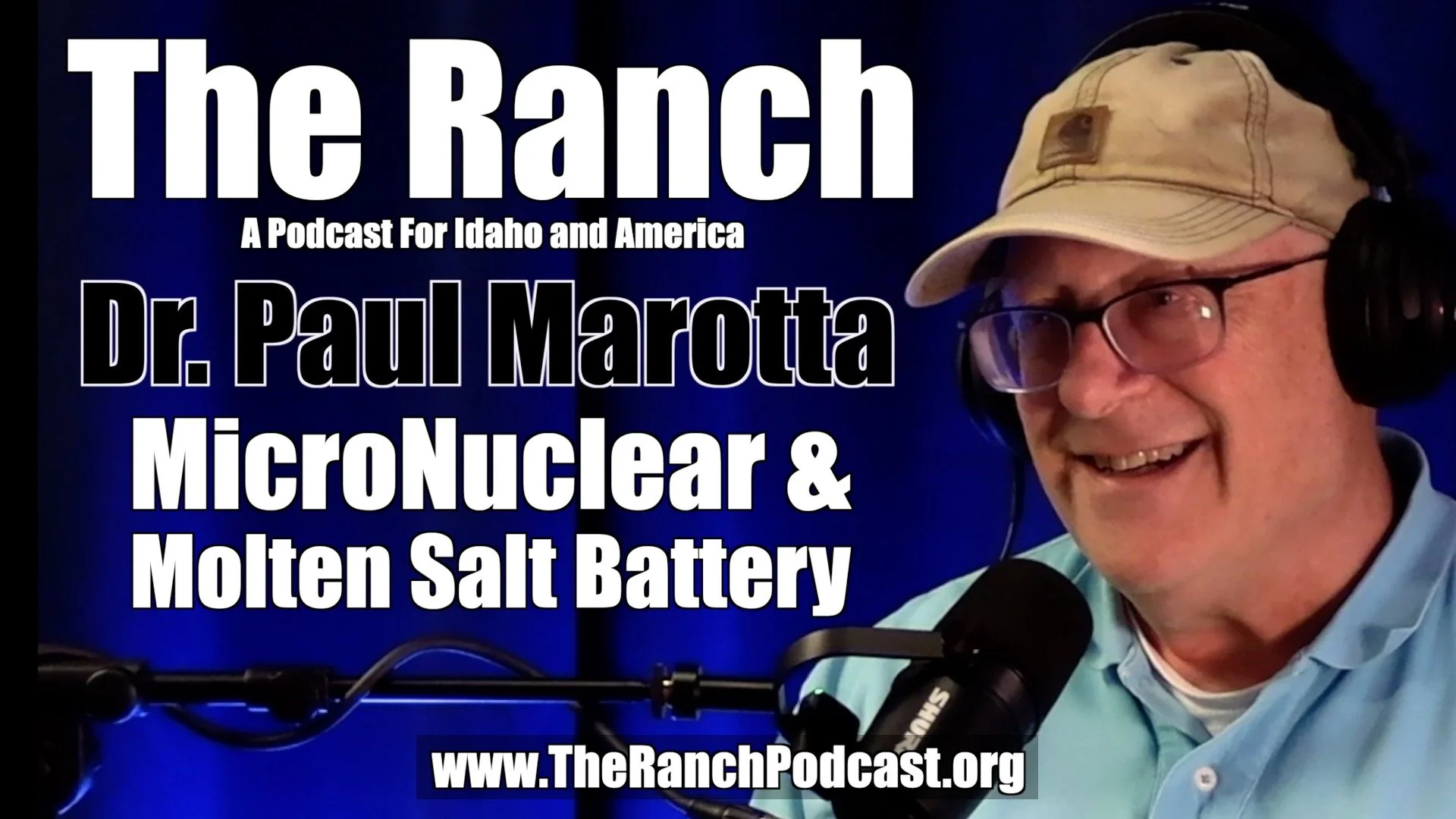 MicroNuclear &amp; Molten Salt Battery with Dr. Paul Marotta