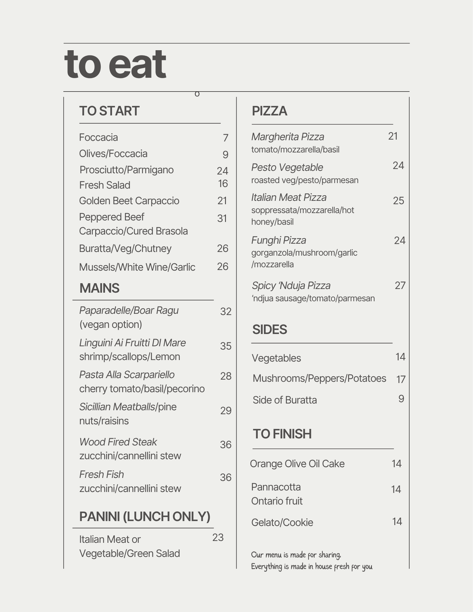A restaurant menu titled "to eat" with sections for starters, mains, pizza, sides, and desserts. It lists various dishes and their prices, including options for vegan, vegetarian, and meat-based diets, with a note at the bottom stating that the menu is made for sharing and everything is made in house.