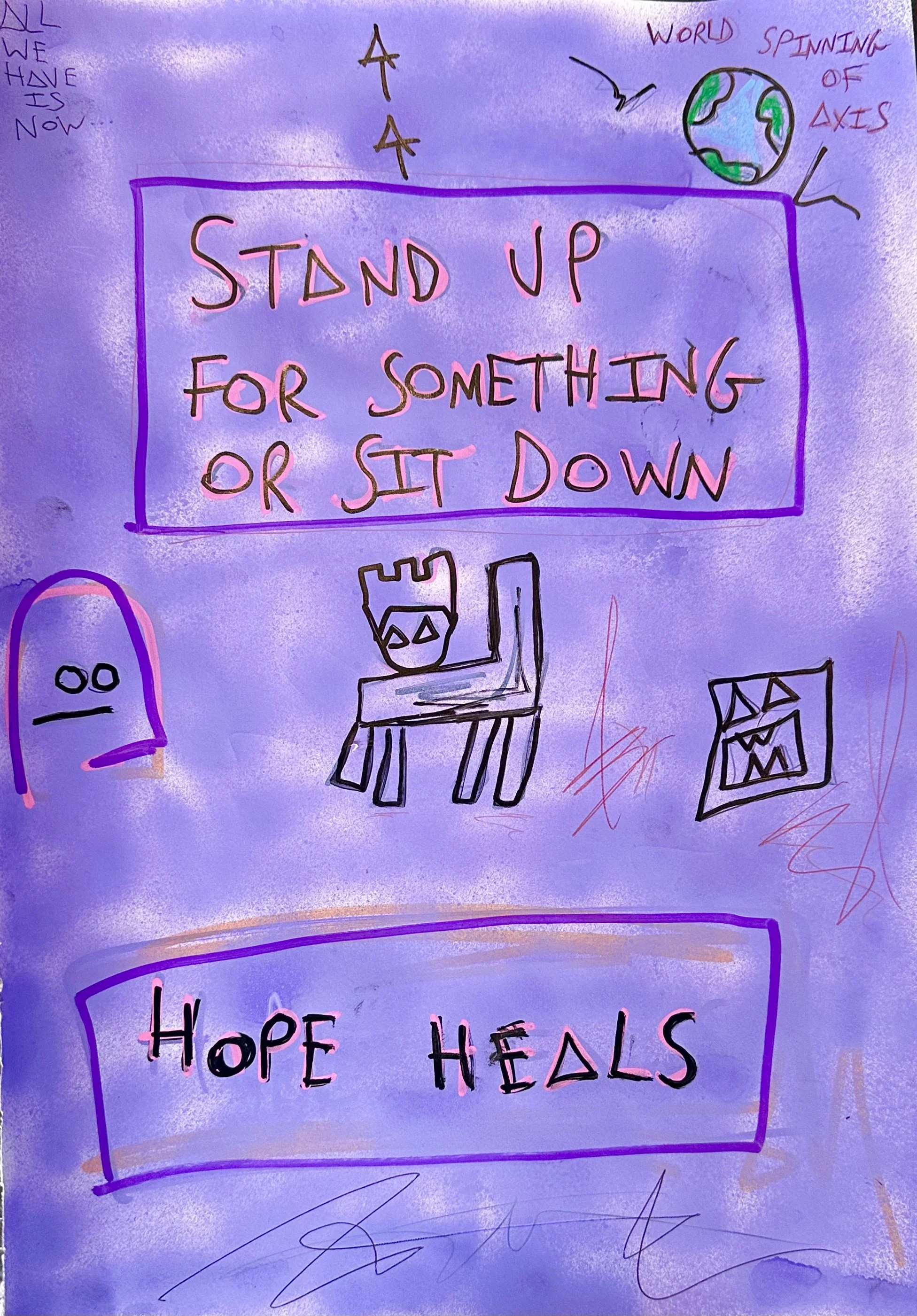 STAND UP FOR SOMETHING OR SIT DOWN