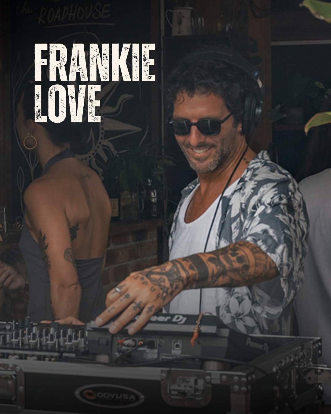 Dj Frankie Love Live at The Roadhouse Byron Bay DJ
