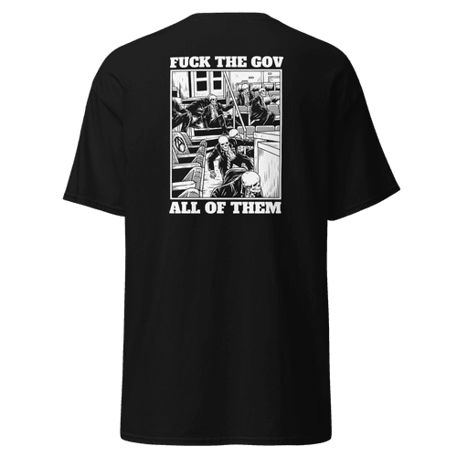 Fuck The Gov Tee