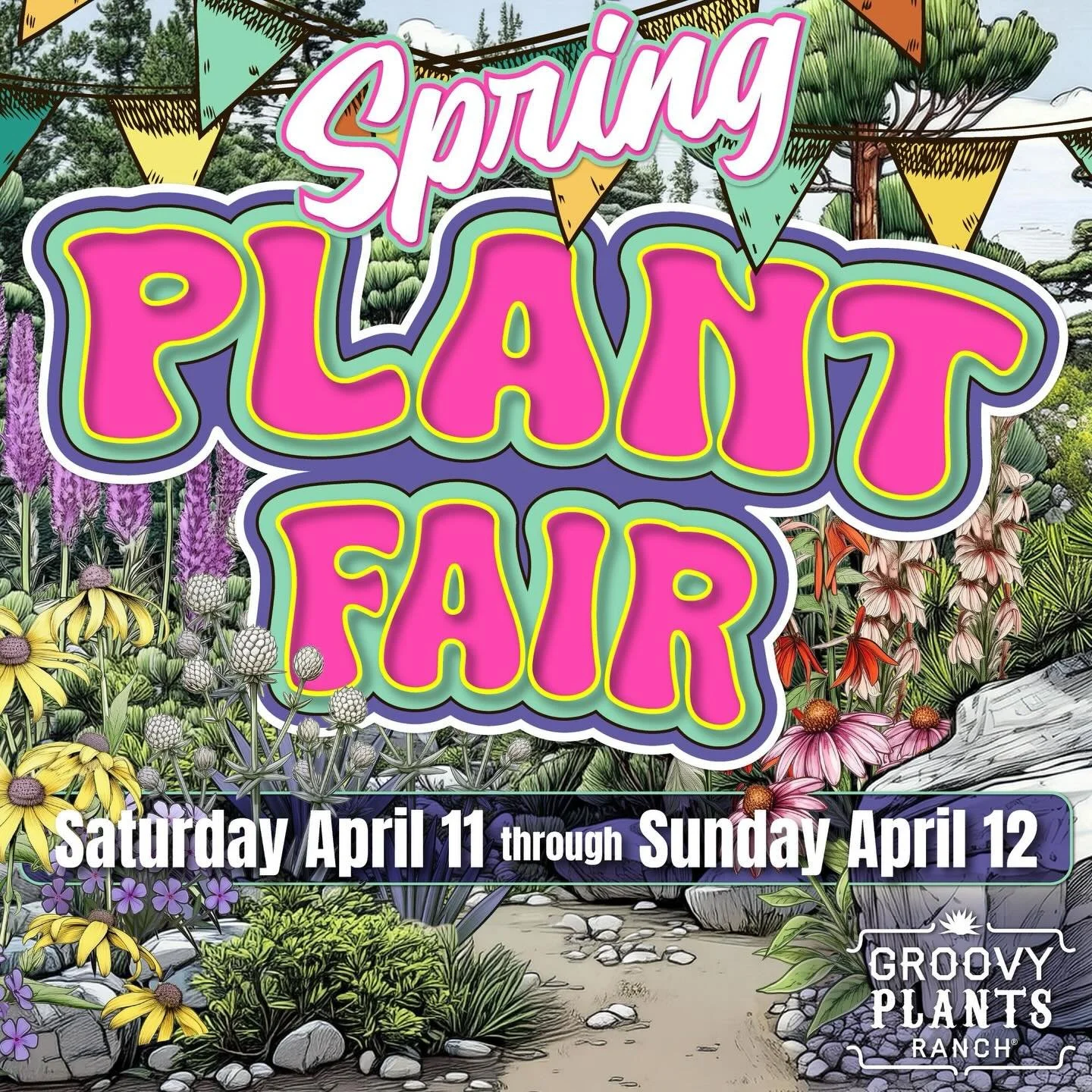 April 11 &amp; 12 find us at Groovy Plants Ranch for the Spring Plant Fair!