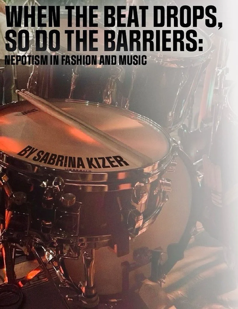 Where Music Meets Fashion, and Nepotism Sets The Stage by @sabkizer 

&ldquo;When The Beat Drops, So Do The Barriers: Nepotism in Fashion and Music&rdquo; explores how family legacy has become the ultimate currency across two of culture&rsquo;s most 