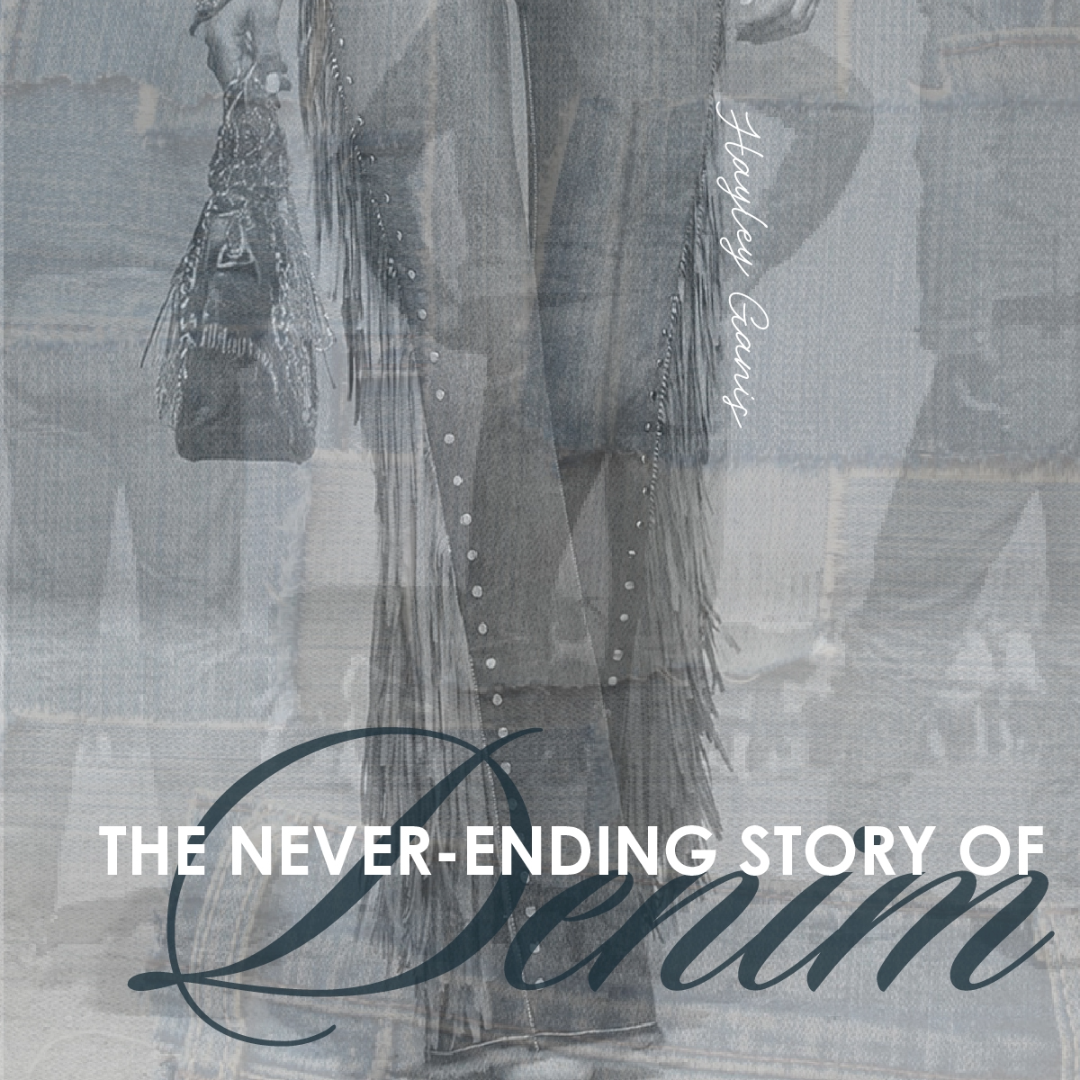 From Workwear to Runways: The Never-Ending Story of Denim