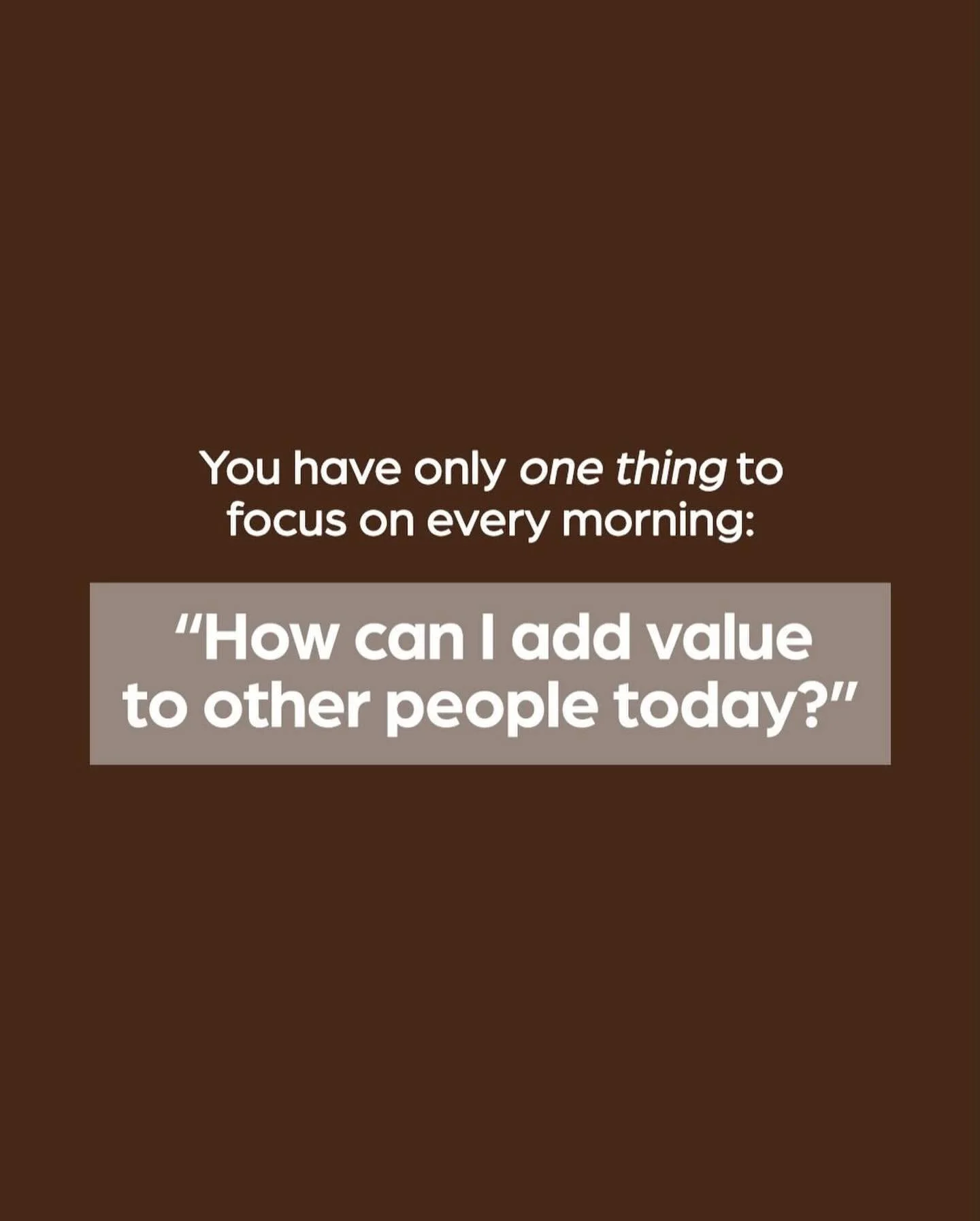 How can you add value to others today? Look for the opportunities and make a lasting impact. 😊