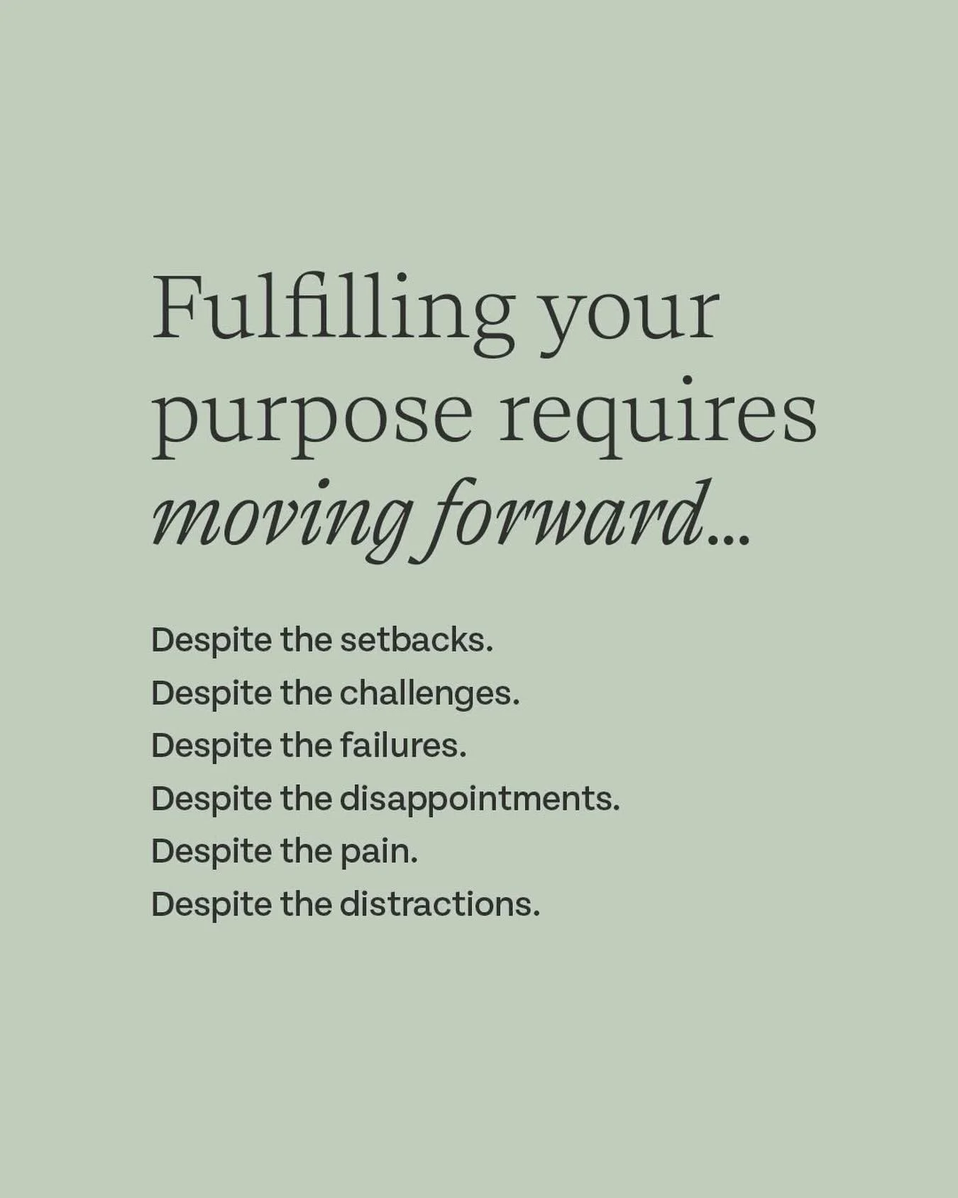 Keep moving forward. 😊