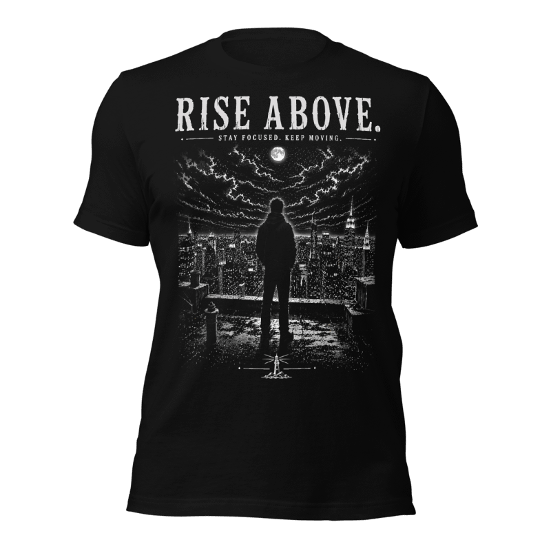Rise Above, Man