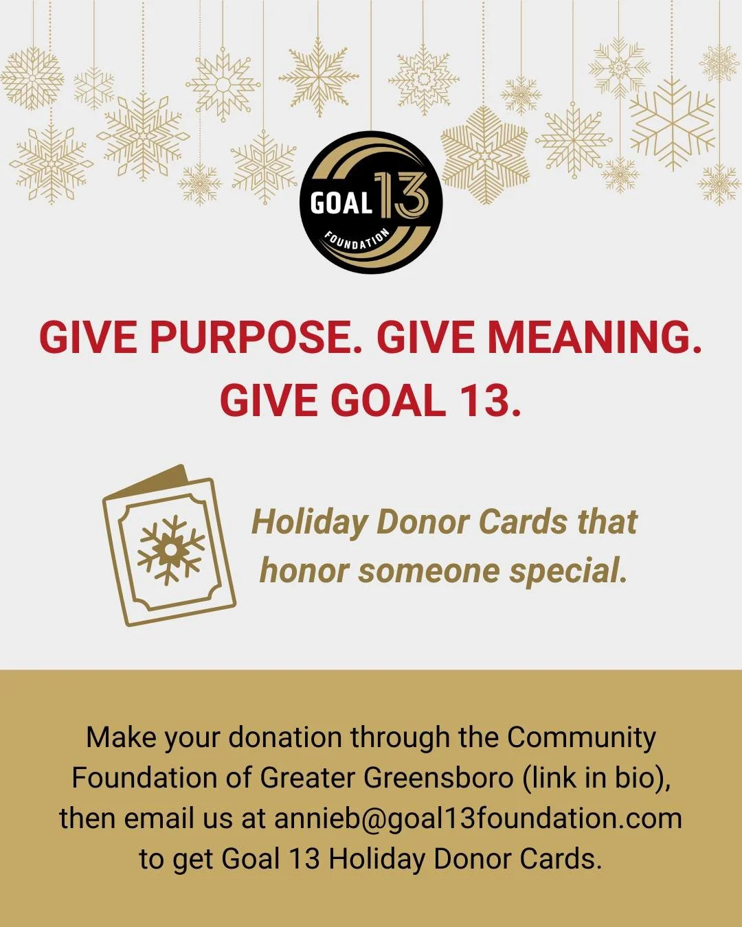 This year, consider skipping the usual neighbor and friend gifts and instead give something that truly makes a difference&mdash;a Goal 13 Holiday Donor Card.

Make a donation now through Community Foundation of Greater Greensboro (link in bio), then 