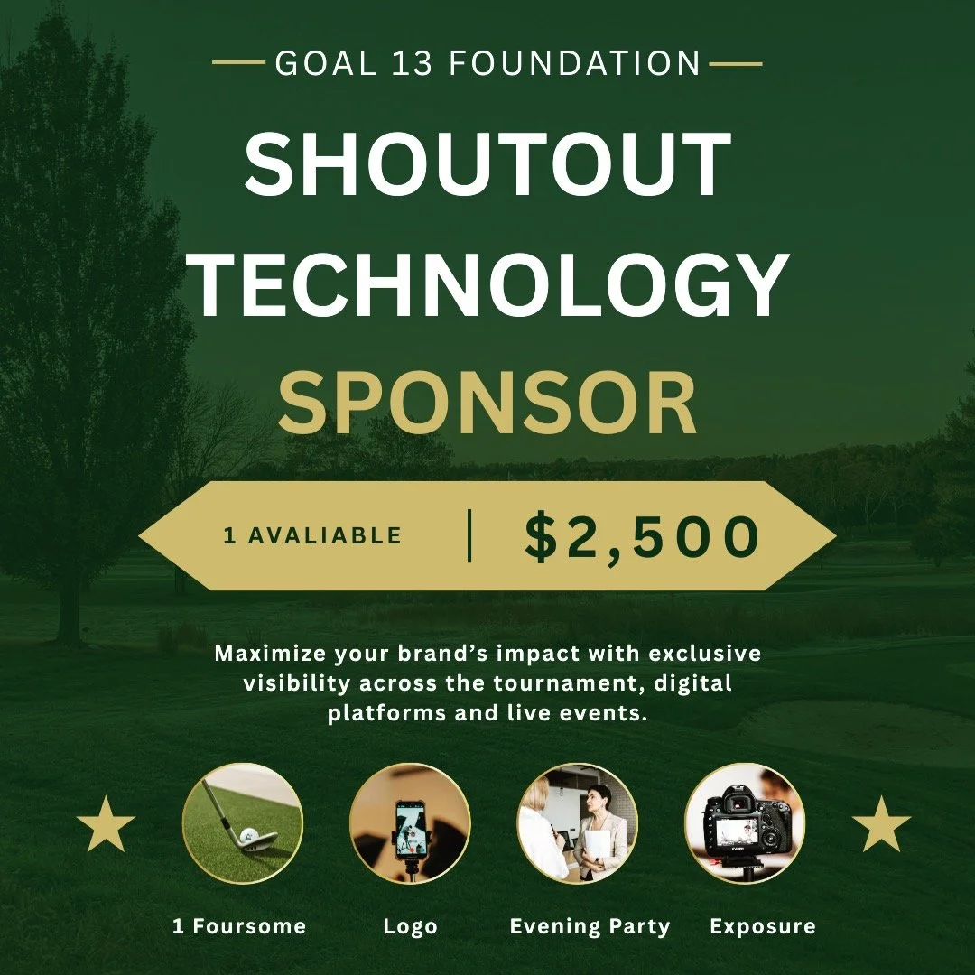 Become a Technology Sponsor for the 2nd Annual Holden Trent Goal 13 Foundation Golf Tournament that is being held October 30, 2026 at Bryan Park in Greensboro, NC.This sponsorship helps support the event experience while also making a meaningful impa