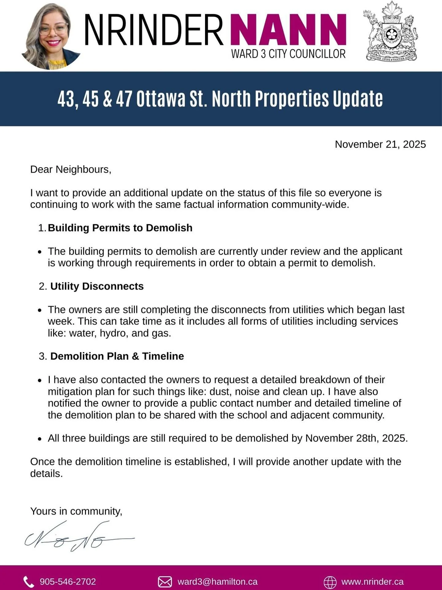 Dear Neighbours,

I want to provide an additional update on the status of this file so everyone is continuing to work with the same factual information community-wide.

1. Building Permits to Demolish

* The building permits to demolish are currently