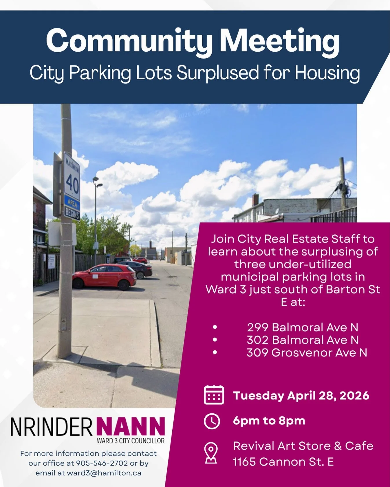 Join City staff to learn about the surplusing of three under-utilized municipal parking lots in Ward 3 just south of Barton St E at:

299 Balmoral Ave N
302 Balmoral Ave N
309 Grosvenor Ave N

City policy identifies affordable housing as the priority