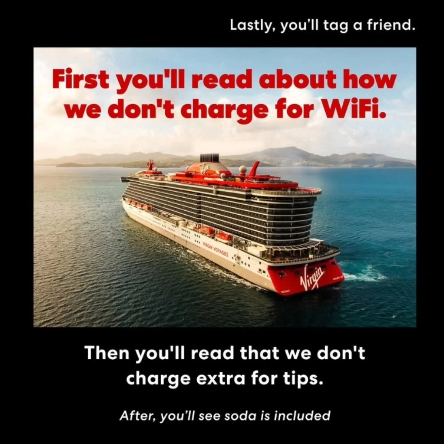 Virgin Voyages
Some people don’t think they’re “cruise people.” Fair. But we’re pretty sure we can make them voyage people. Virgin Voyages is the adults-only destination for anyone seeking a restorative, luxurious, and