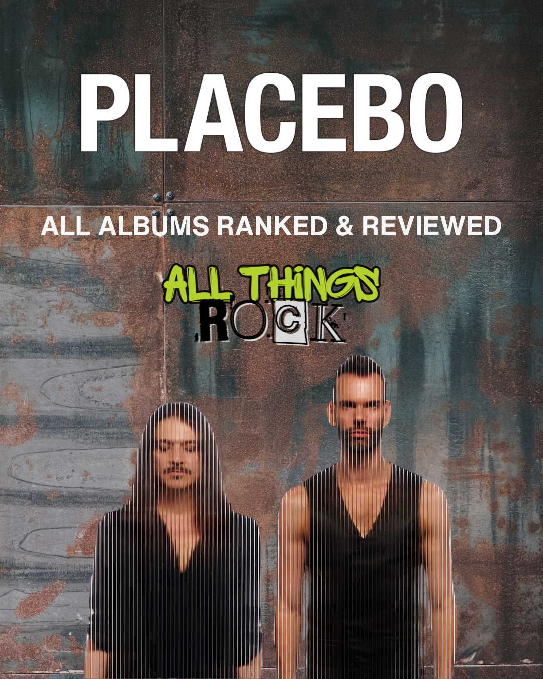 Placebo: Ranking The Albums
