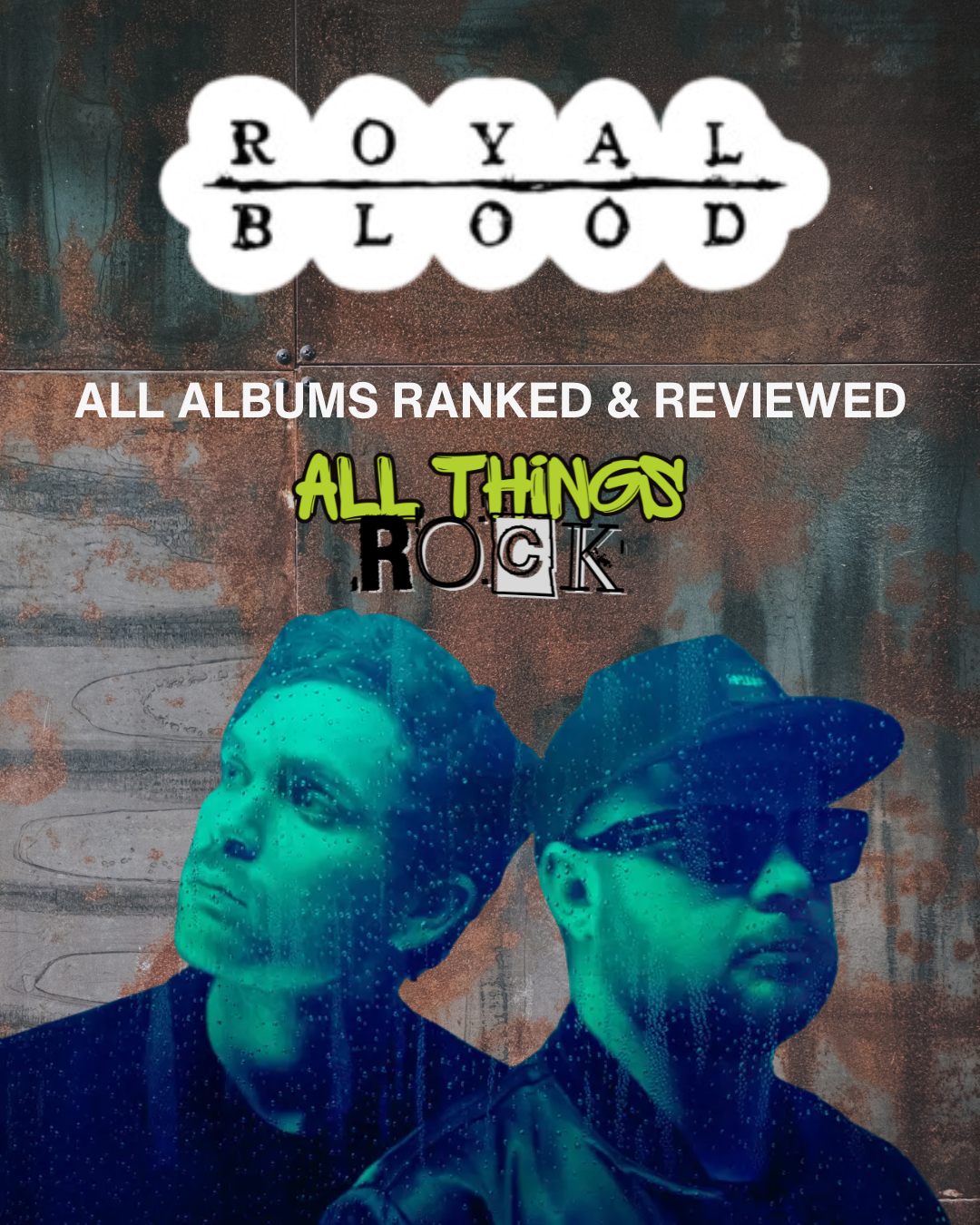Royal Blood: All Albums Ranked