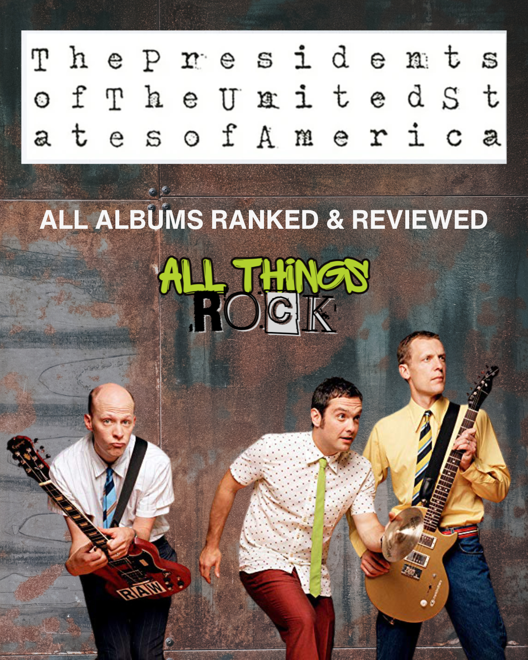 Presidents of the USA: All Albums Ranked