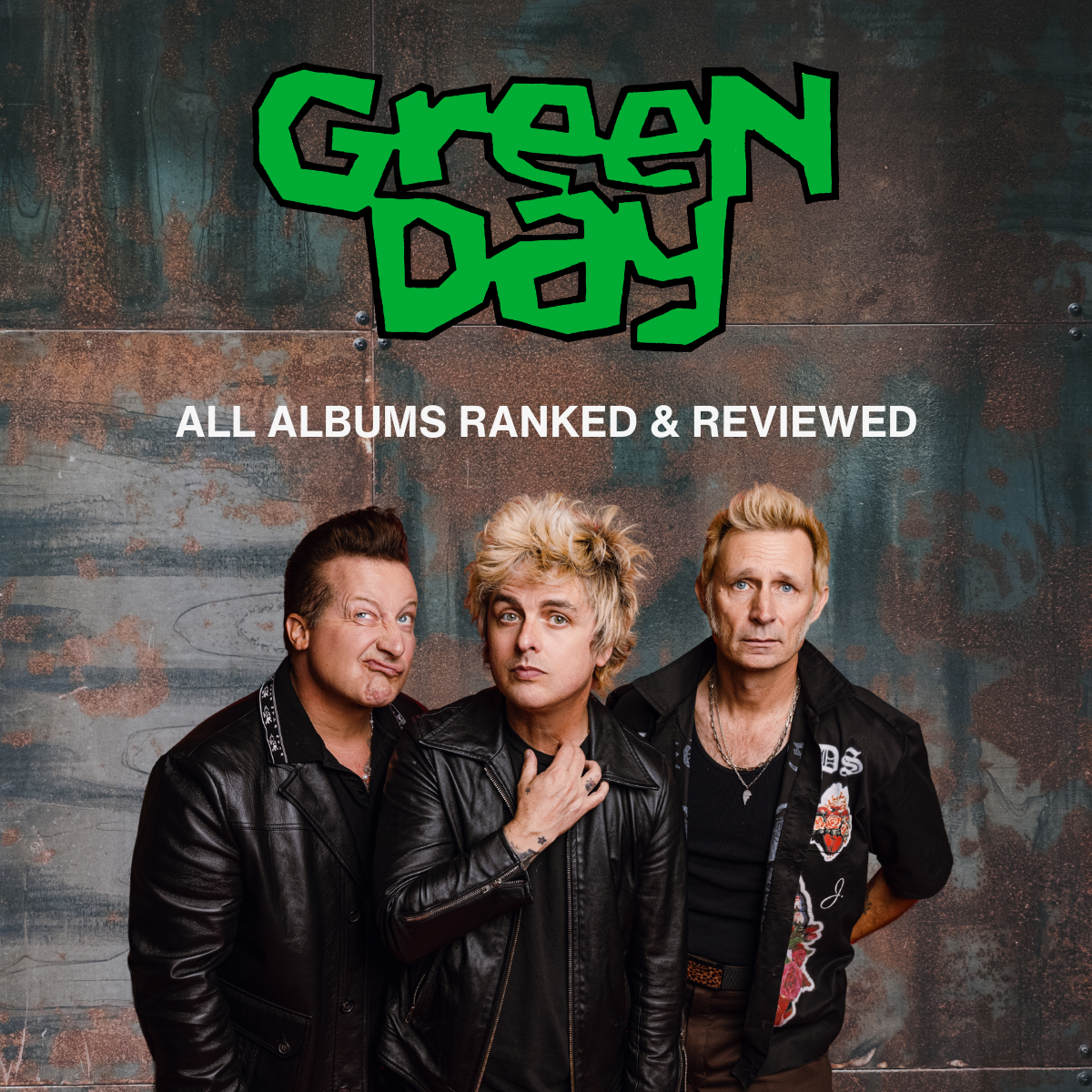 Green Day are a pop punk rock band from California, USA. All Things Rock review and rank every Green Day record including Dookie, American Idiot, Nimrod and Saviors