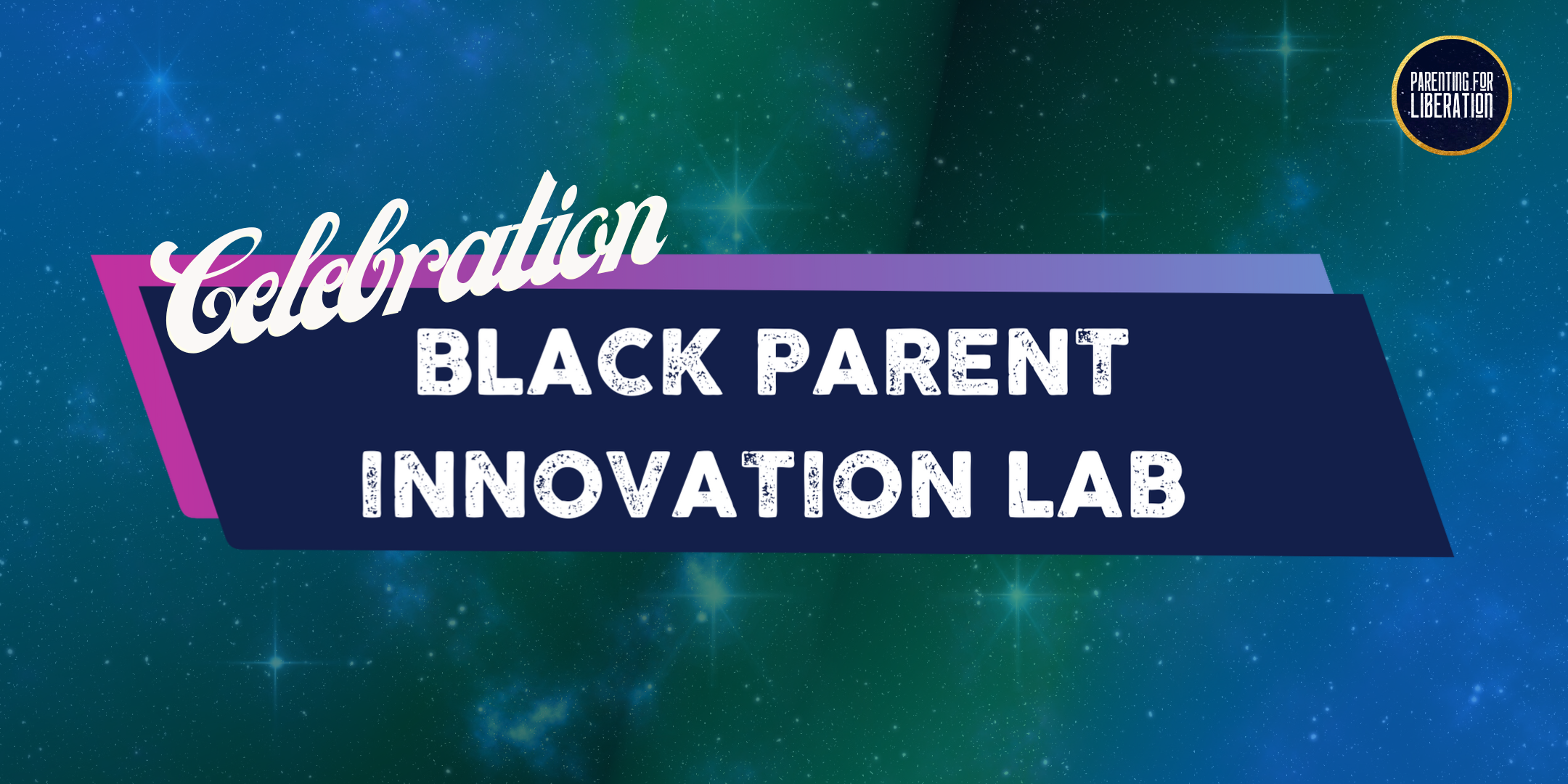 Black Parent Innovation Celebration