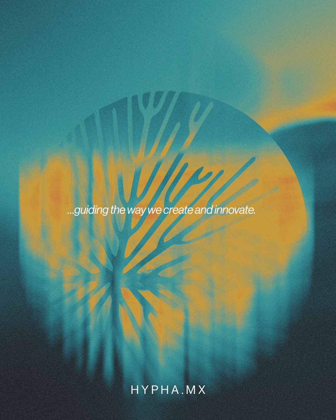 A stylized tree with a gradient background blending blue, yellow, and orange. Text overlay says '...guiding the way we create and innovate.' and 'HYPHA.MX' at the bottom. Hypha Inc. Marketing & Design Agency