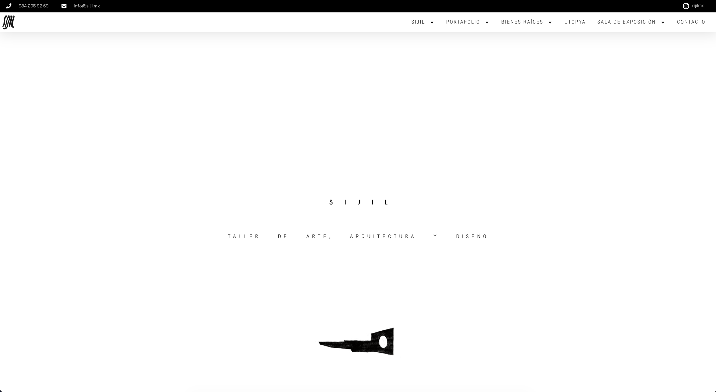 Screenshot of a minimalist website homepage with the name 'SIJIL' and service description 'Workshop of Art, Architecture, and Design' in Spanish. The top contains contact information and a menu bar with options for Portfolio, Real Estate, Utopia, Exhibition Room, and Contact. The central part features the text 'SIJIL' and the workshop's focus, with a small black icon resembling a ruler or architectural tool at the bottom.