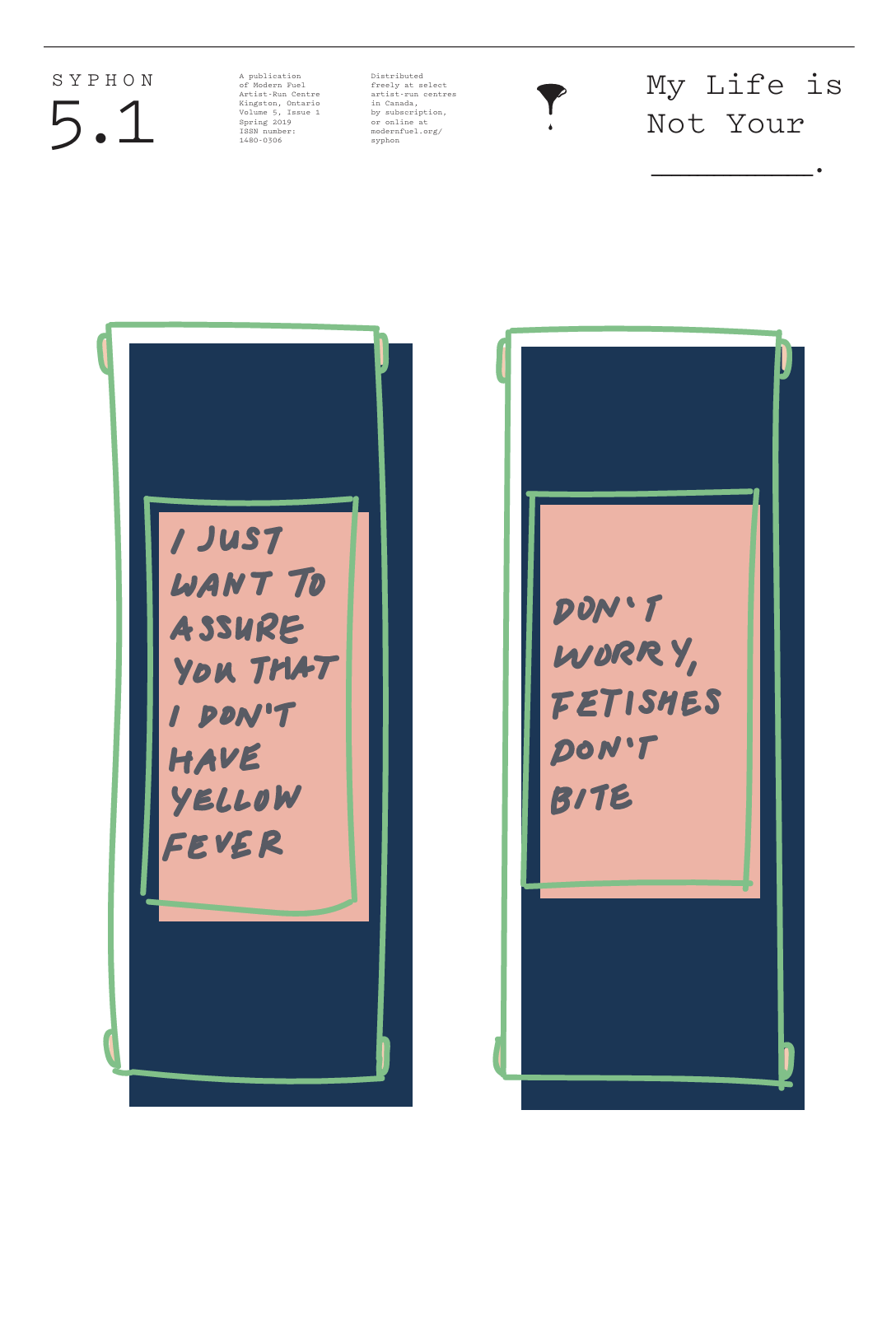 Two illustrated dark blue packets with pink labels and green outlines, each containing a humorous message. The left packet says, "I just want to assure you that I don't have yellow fever," and the right packet says, "Don't worry, fetishes don't bite."