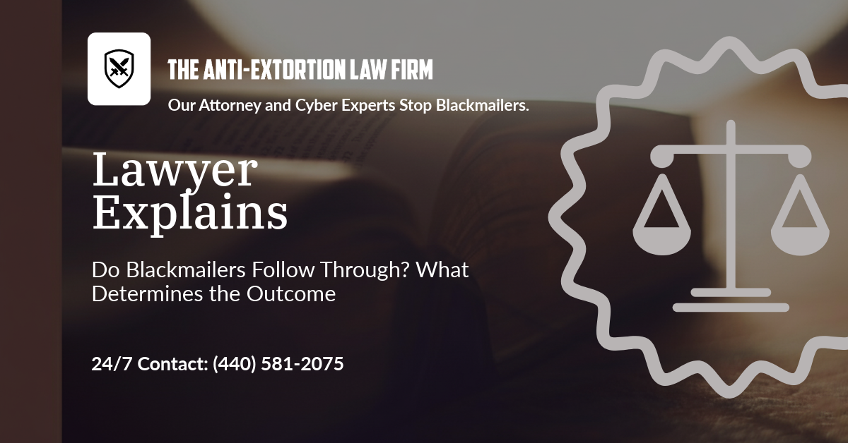 Do Blackmailers Follow Through What Determines the Outcome