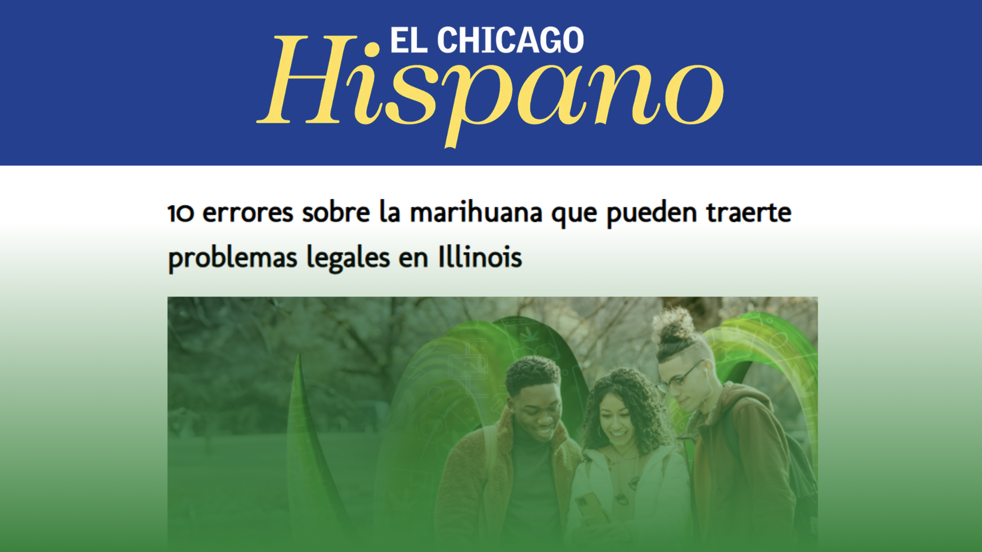 Article published in El Chicago Hispano: “10 errores sobre la marihuana que pueden traerte problemas legales en Illinois.”