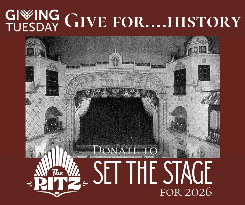 This Christmas, The Ritz turns 96 years old!  When it opened, the Port of Corpus Christi was just 3 years old and the city had about 27,000 residents. 

2026 will be a pivotal year in the history of this treasured theatre--construction is on the hori