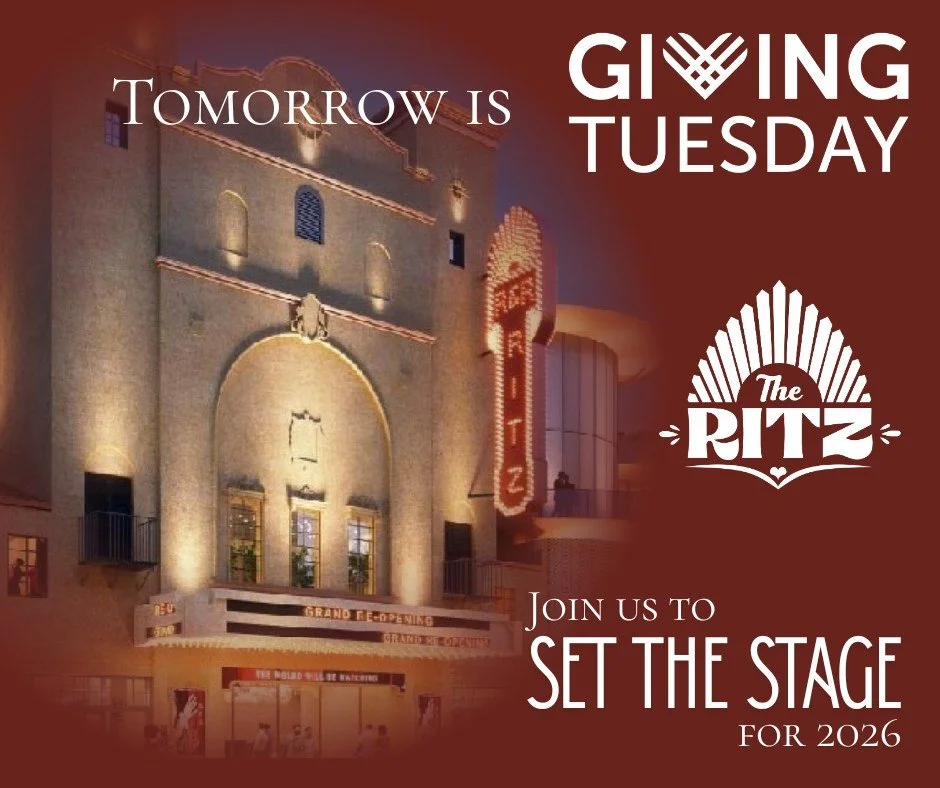 People give to The Ritz for many reasons: to preserve a piece of Corpus Christi history, to help create vibrant arts and education spaces, or to contribute to economic development in our city.

Whatever your reason, your gift helps bring this histori