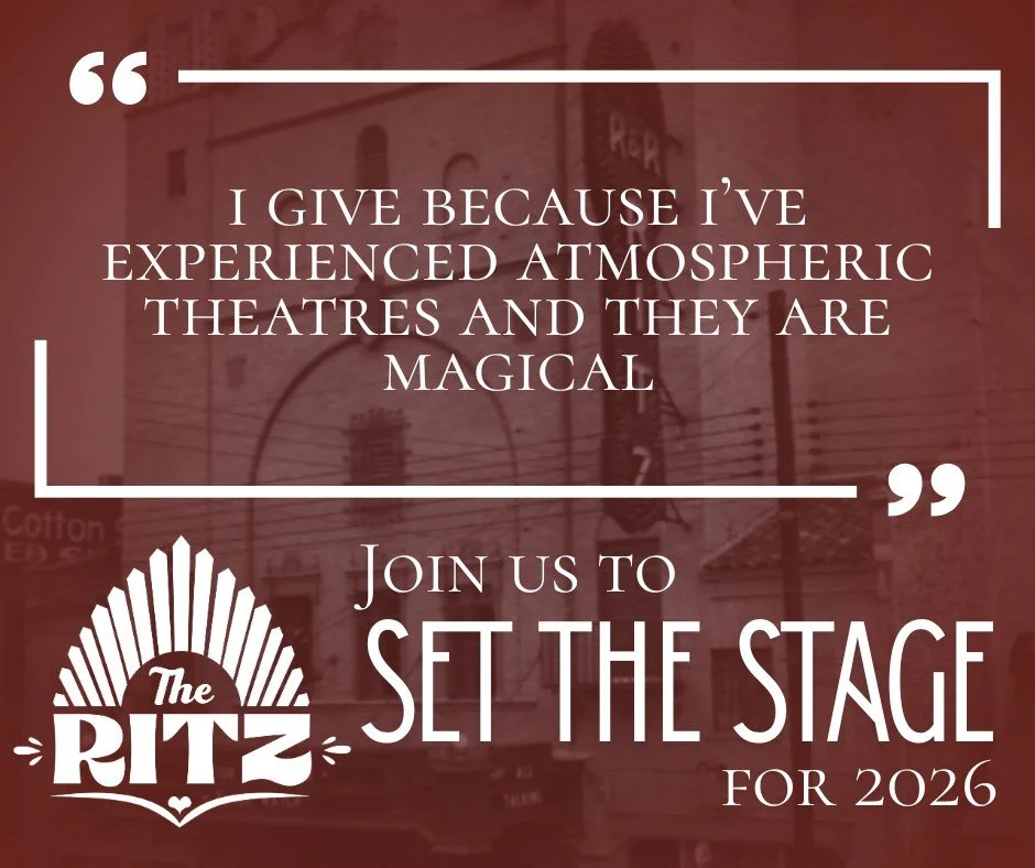 This holiday season, help bring the magic back to Chaparral Street. Your support of Set the Stage for 2026 helps restore The Ritz Theatre&mdash;an atmospheric theatre designed to transport audiences beneath starlit ceilings and into a world of wonder