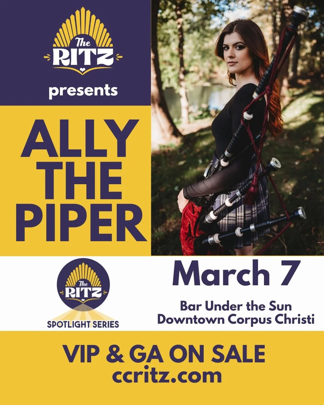 It's TIME! Secure your tickets for THIS SATURDAY, March 7, for Ally The Piper! 

She'll take the stage at @bus.corpuschristi at 7:30pm, presented by The Ritz Theatre. 

This is bagpipes like you've never heard them before-- it's Ally's original rock 