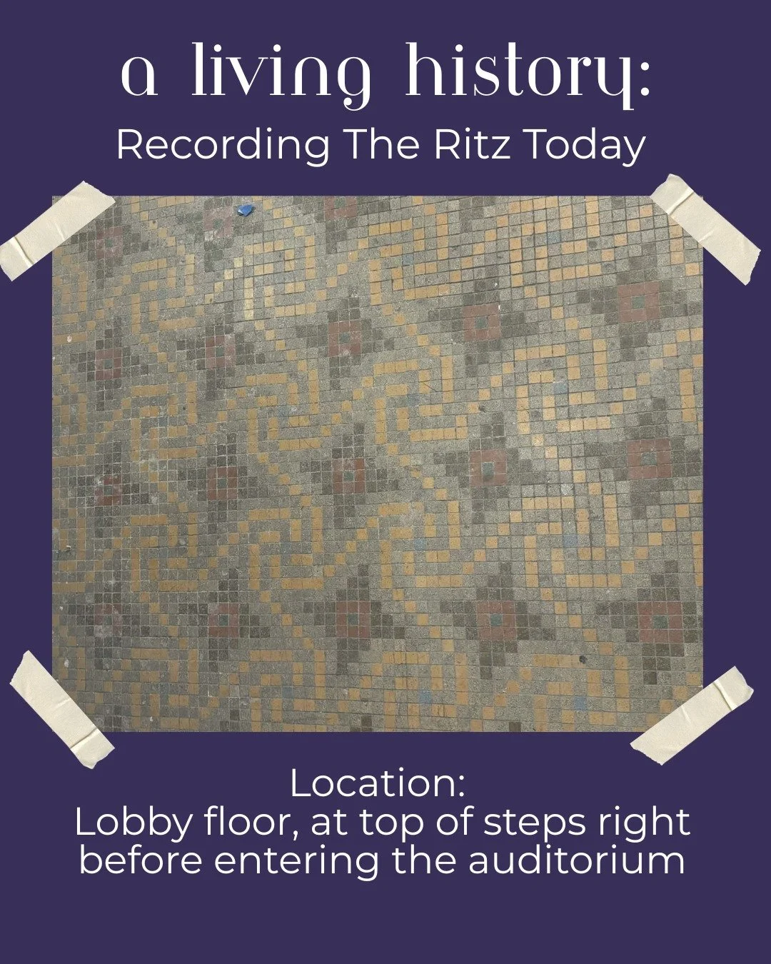 References to the Ritz's architecture often include 'art deco' in addition to Spanish. The Spanish architecture of the theatre is easy to see--the art deco takes studying a few more features, like this tile floor inside the lobby! Think of how many f