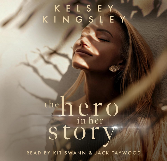 "The Hero in Her Story" by Kelsey Kingsley; Dual Narration with Jack Taywood