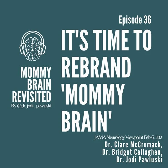 It's time to rebrand 'mommy brain'