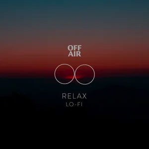OFFAIR|Relax Lo-Fi