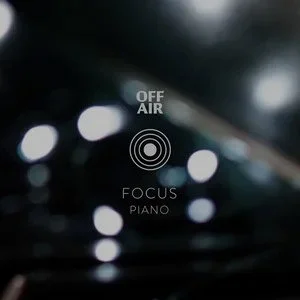 OFFAIR|Focus Piano