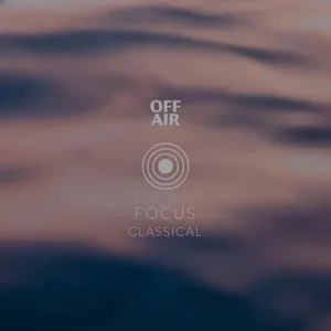 OFFAIR|Focus Classical