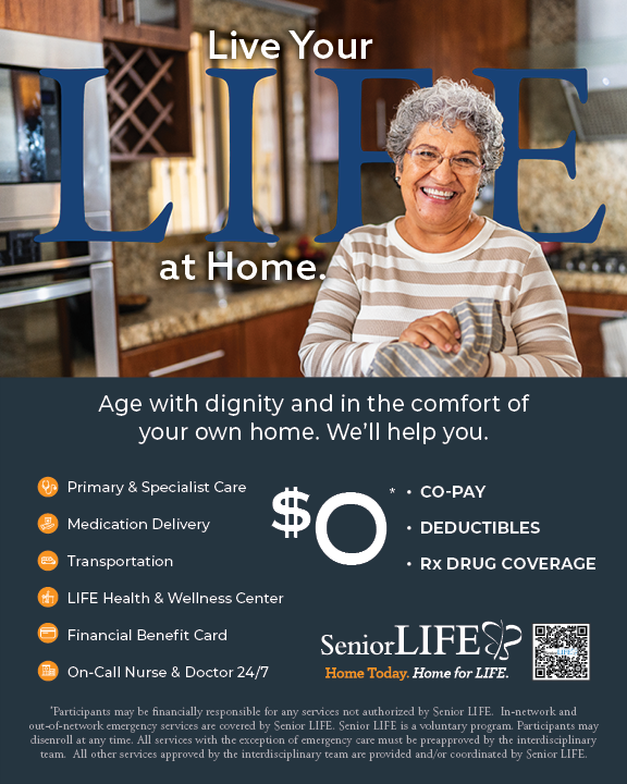 Advertisement for Senior LIFE retirement services featuring an elderly woman in a kitchen, smiling. Text promotes aging with dignity at home, mentioning services like primary care, medication delivery, transportation, wellness center, financial cards, and 24/7 nursing.