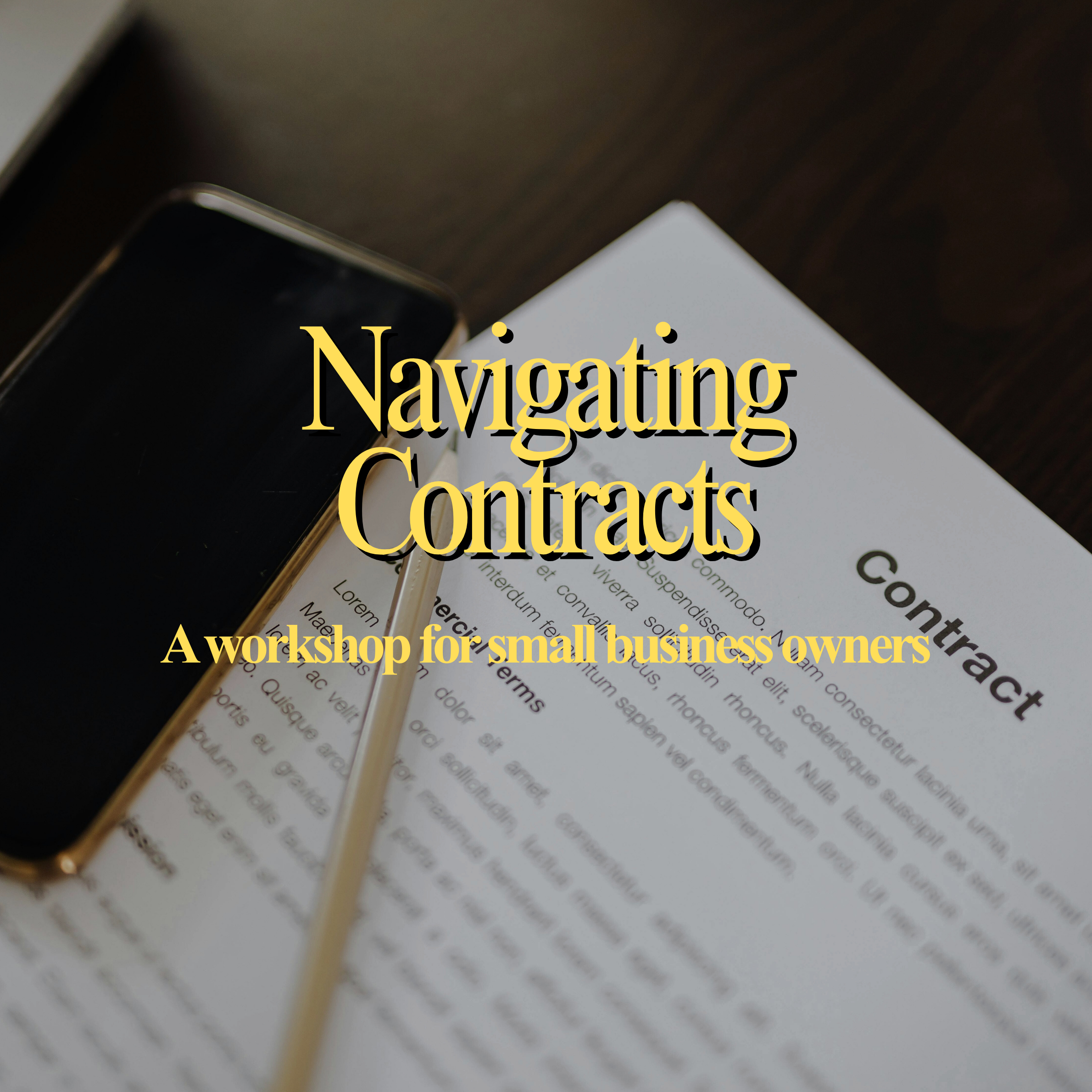 Navigating Contracts: A Workshop for Small Business Owners (Virtual)