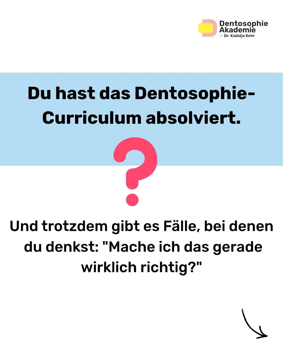 Nach einer Fortbildung beginnt oft der spannendste Teil:

Die Umsetzung im Praxisalltag.

Pl&ouml;tzlich stehen Patient:innen vor dir und es hei&szlig;t: Dentosophie anwenden!

All diese Menschen haben individuellen Geschichten, Herausforderungen und