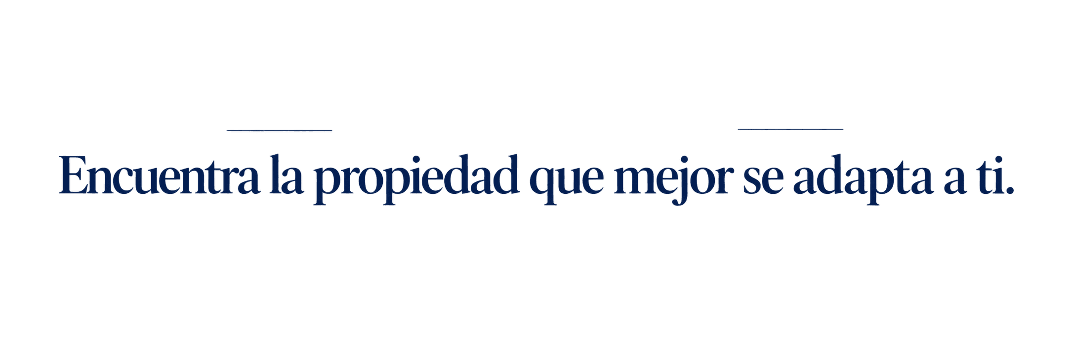 Encuentra la propiedad en DAMARE que mejor se adapta a ti.