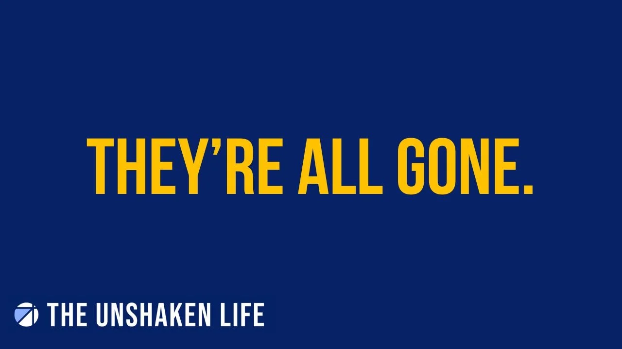 They’re All Gone