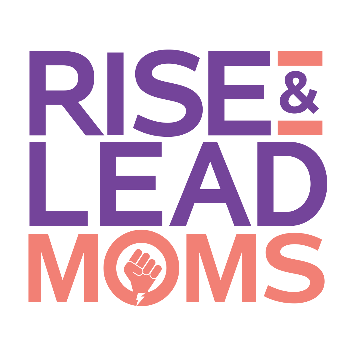 RISE &amp; LEAD MOMS