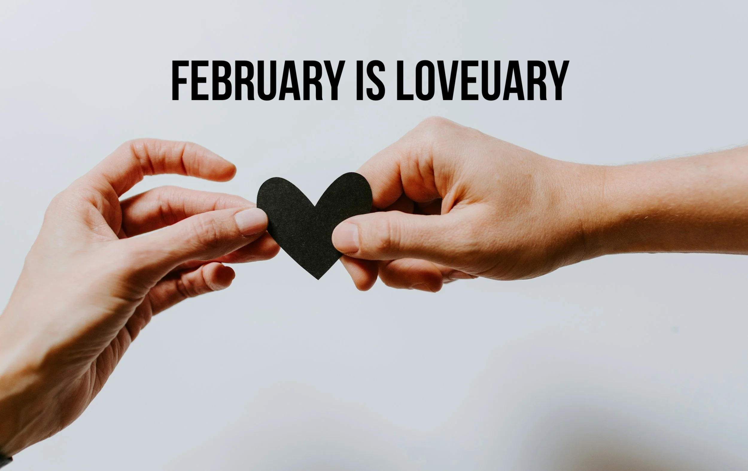 Happy Loveuary! We love because He first loved us. 1 John 4:19