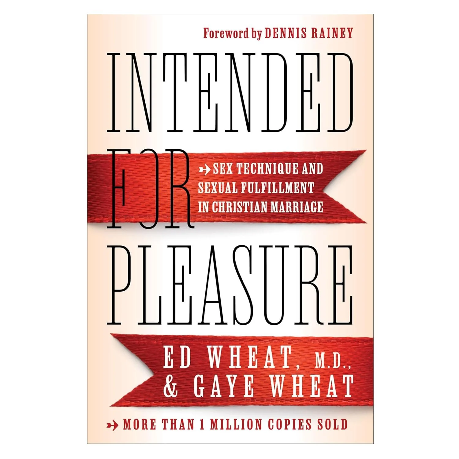 Intended For Pleasure Intended For Pleasure  Ed Wheat MD, Gaye Wheat  Marriage  Marriage, Intimacy   